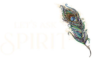 Let's Ask Spirit